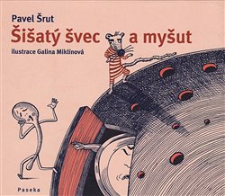 Šrut, Pavel - Šišatý švec a myšut