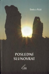 Stela z Růží - Poslední slunovrat