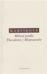 Karfíková, Lenka - Milost podle Theodora z Mopsuestie