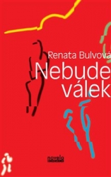 Bulvová, Renata - Nebude válek