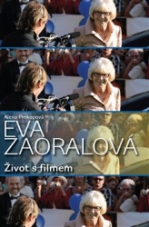 Prokopová, Alena - Eva Zaoralová - Život s filmem