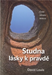 Loula, David - Studna lásky k pravdě