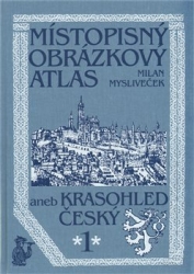 Mysliveček, Milan - Místopisný obrázkový atlas