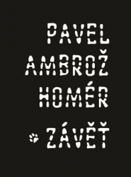 Ambrož, Pavel „Homér“ - Závěť