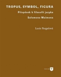 Pargačová, Lucie - Tropus, symbol, figura