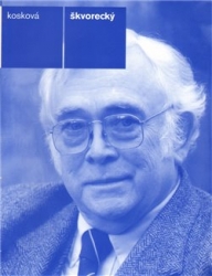 Kosková, Helena - Helena Kosková o Škvoreckém