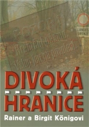 Königovi, Rainer a birgit - Divoká hranice