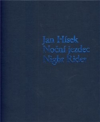 Hísek, Jan - Noční jezdec / Night Rider