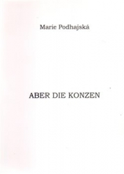 Podhajská, Marie - Aber die Konzen