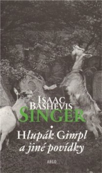 Singer, Isaac Bashevis - Hlupák Gimpl