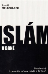 Melichárek, Tomáš - Islám v Brně