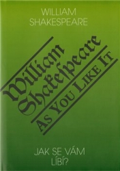 Shakespeare, William - Jak se vám líbí? / As You Like It