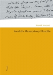 Novotný, Zdeněk - Korektiv Masarykovy filosofie