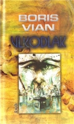 Vian, Boris - Vlkodlak