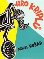Rušar, Daniel - Jaro kriplů