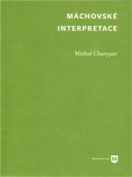 Charypar, Michal - Máchovské interpretace