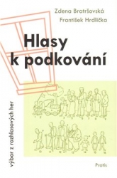Bratršovská, Zdena - Hlasy k podkování