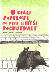 Müllerová, Dorota - O králi Popelovi, na němž si myši pochutnaly