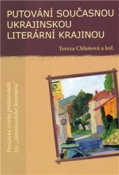 Chlaňová, Tereza - Putování současnou ukrajinskou literární krajinou
