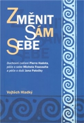 Hladký, Vojtěch - Změnit sám sebe