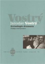 Vostrý, Jaroslav - Scénologie dramatu