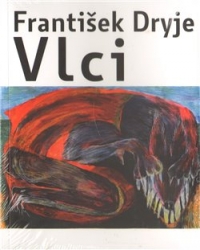 Dryje, František - Vlci