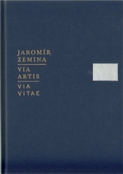 Zemina, Jaromír - Via artis, Via vitae