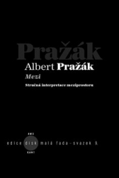 Pražák, Albert - Mezi