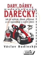 Budinský, Václav - Dary, dárky, dárečky