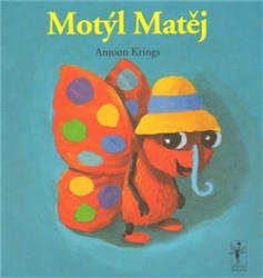 Krings, Antoon - Motýl Matěj