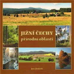 Jiráček, Jiří - Jižní Čechy - přírodní oblasti