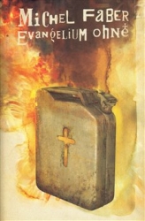 Faber, Michel - Evangelium ohně