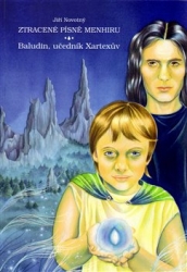 Novotný, Jiří - Ztracené písně menhiru: Baludin, učedník Xartexův