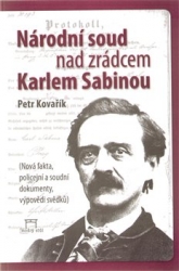 Kovařík, Petr - Národní soud nad zrádcem Karlem Sabinou