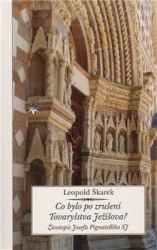 Škarek, Leopold - Co bylo po zrušení Tovaryšstva Ježíšova?