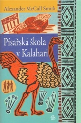 McCall Smith, Alexander - Písařská škola v Kalahari