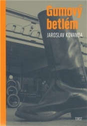 Kovanda, Jaroslav - Gumový betlém