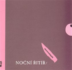 Wlazlo, Petr - Noční řitíř