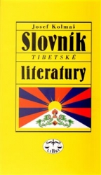 Kolmaš, Josef - Slovník tibetské literatury