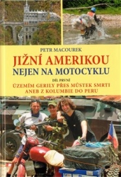 Macourek, Petr - Jižní Amerikou nejen na motocyklu I.