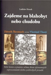 Henek, Ladislav - Zajdeme na blahobyt nebo chudobu