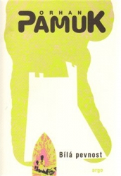 Pamuk, Orhan - Bílá pevnost
