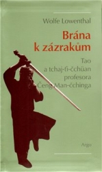 Lowenthal, Wolfe - Brána k zázrakům