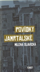Slavická, Milena - Povídky jamrtálské