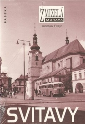 Fikejz, Radoslav - Zmizelá Morava-Svitavy