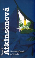 Atkinsonová, Kate - Neuzavřené případy