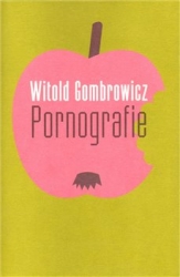Gombrowicz, Witold - Pornografie