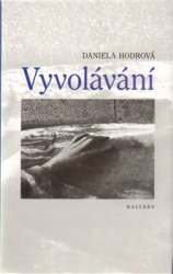 Hodrová, Daniela - Vyvolávání