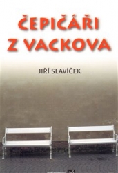 Slavíček , Jiří - Čepičáři z Vackova