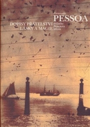Pessoa, Fernando - Dopisy přátelství, lásky a magie